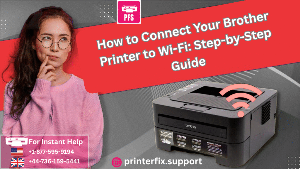 How to Connect Your Brother Printer to Wi-Fi: Step-by-Step Guide