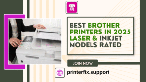 HP 8 Best Brother Printers in 2025 Laser & Inkjet Models Rated