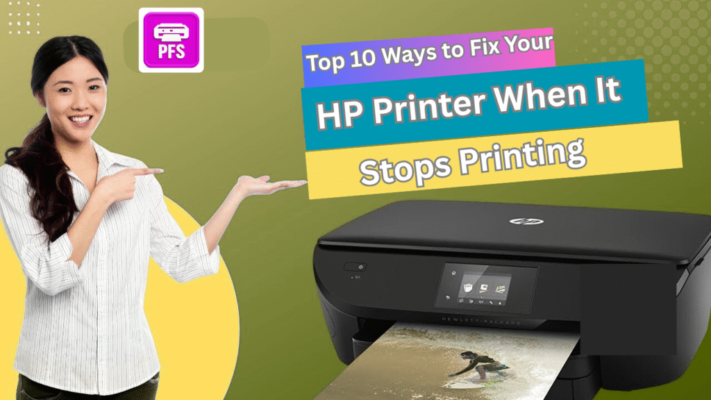 Top 10 Ways to Fix Your HP Printer When It Stops Printing